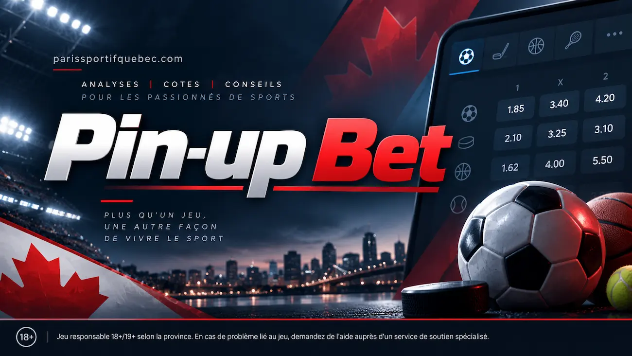 Pin-Up Bet paris sportifs au Québec : bonus de bienvenue jusqu'à 125 % et freebet
